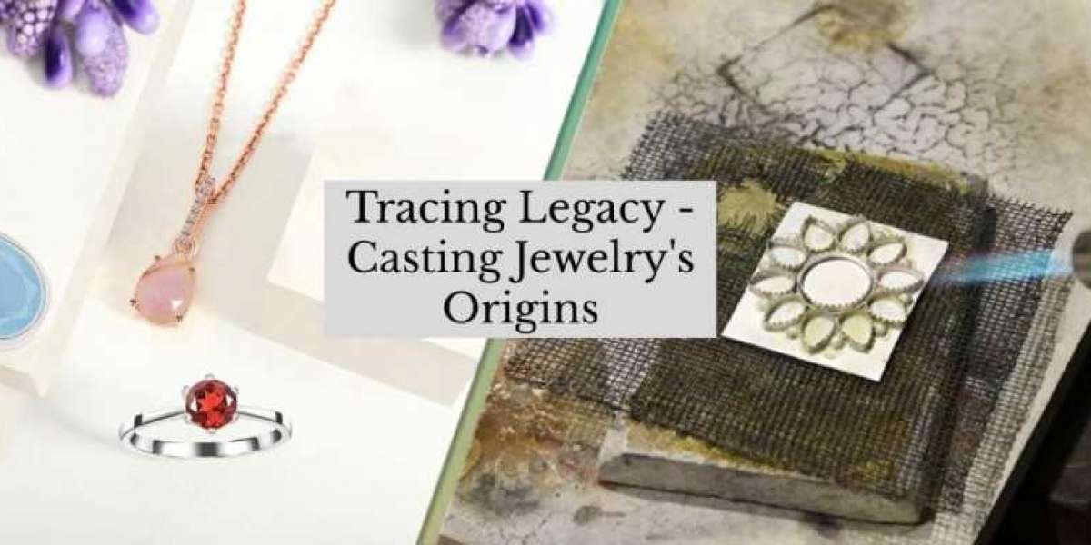 Casting Jewelry: Sculpting Artistry into Wearable Masterpieces