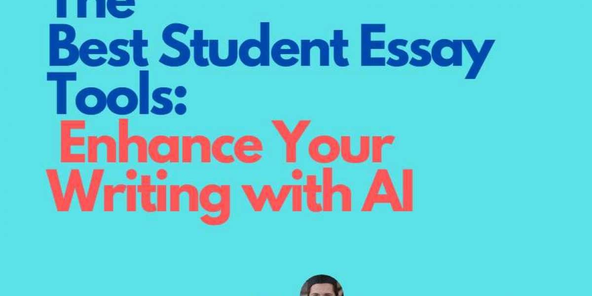 The Best Student Essay Tools: Enhance Your Writing with AI